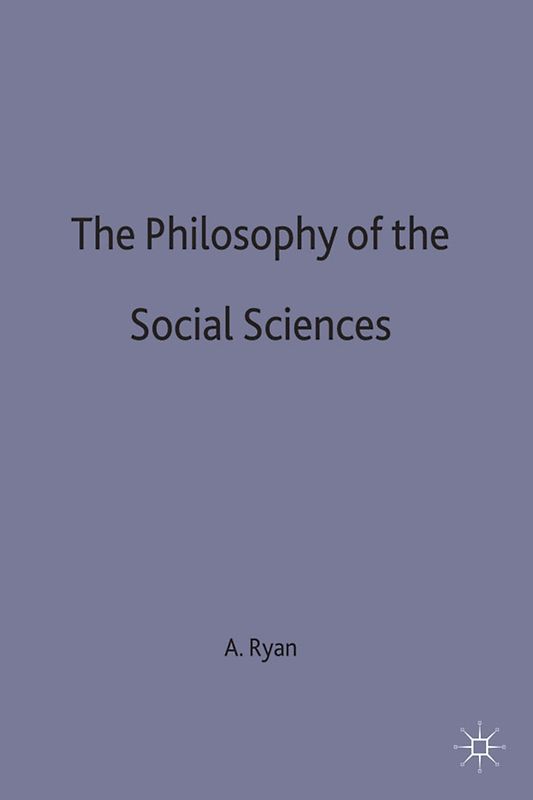 The Philosophy of The Social Sciences
