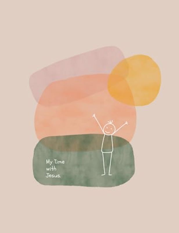 My Time with Jesus: First Daily Devotional for Children Ages 2-5