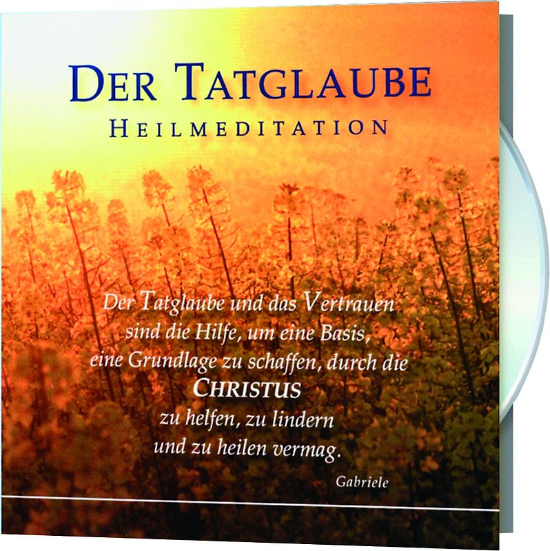 Der Tatglaube und das Vertrauen sind die Hilfe, um eine Basis, eine Grundlage zu schaffen, durch die Christus zu helfen, zu lindern und zu heilen vermag