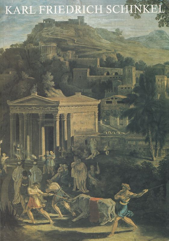 Karl Friedrich Schinkel - Architektur, Malerei, Kunstgewerbe [Taschenbuch]
