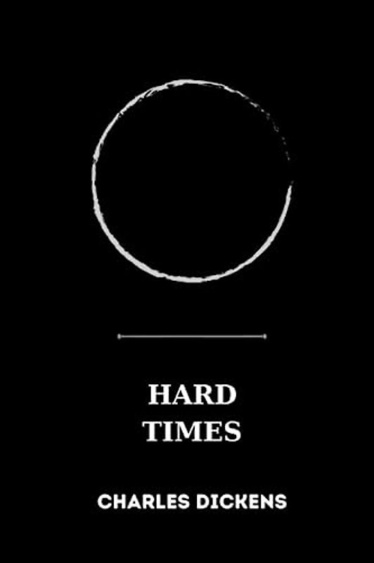 hard times by charles dickens