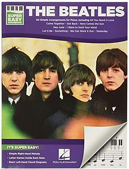 The Beatles: Super Easy Songbook: Songbook für Gitarre, Gesang: 60 Simple Arrangements for Piano