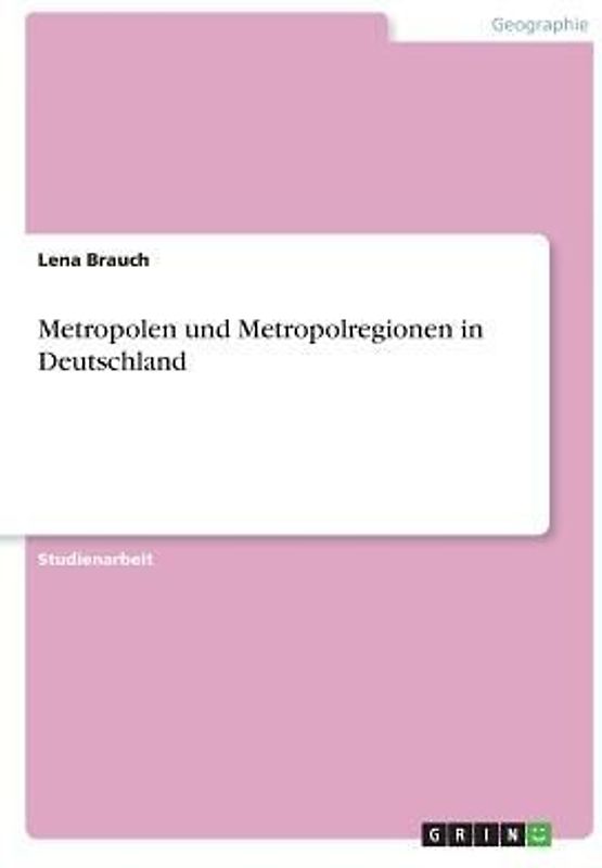 Metropolen und Metropolregionen in Deutschland
