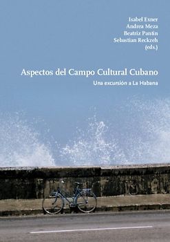 Aspectos del Campo Cultural Cubano