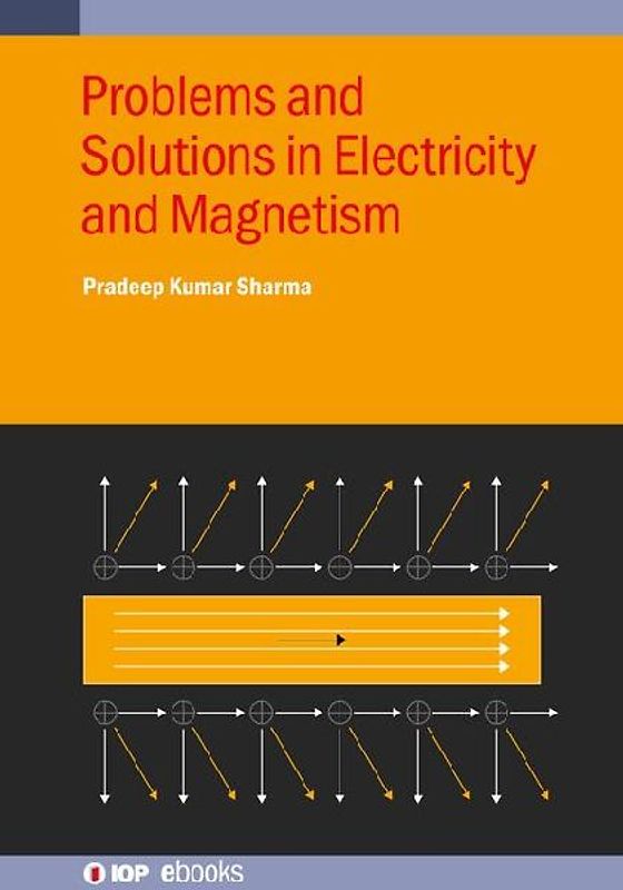 Problems and Solutions in Electricity and Magnetism