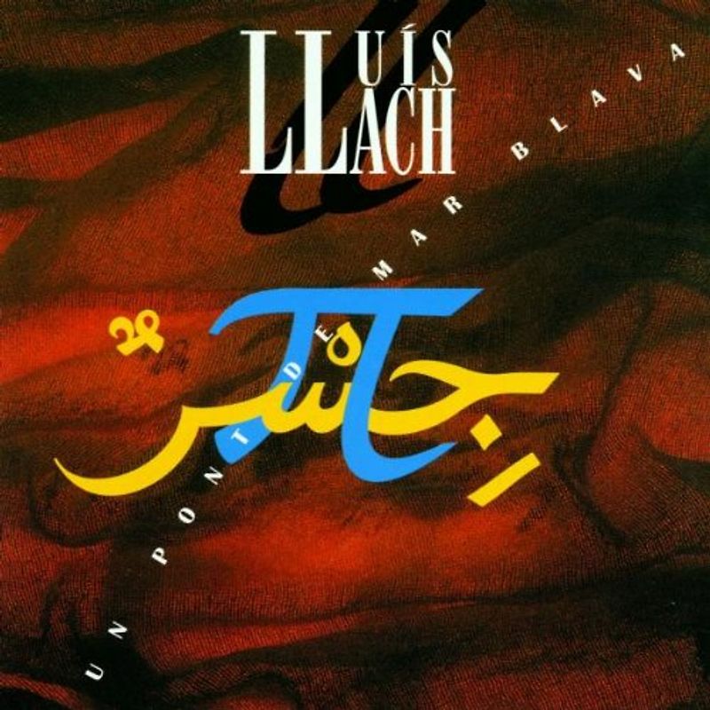 Lluis Llach - Un Pont de Mar Blava