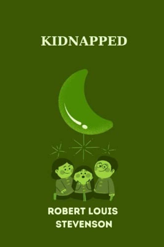 Kidnapped by Robert Louis Stevenson