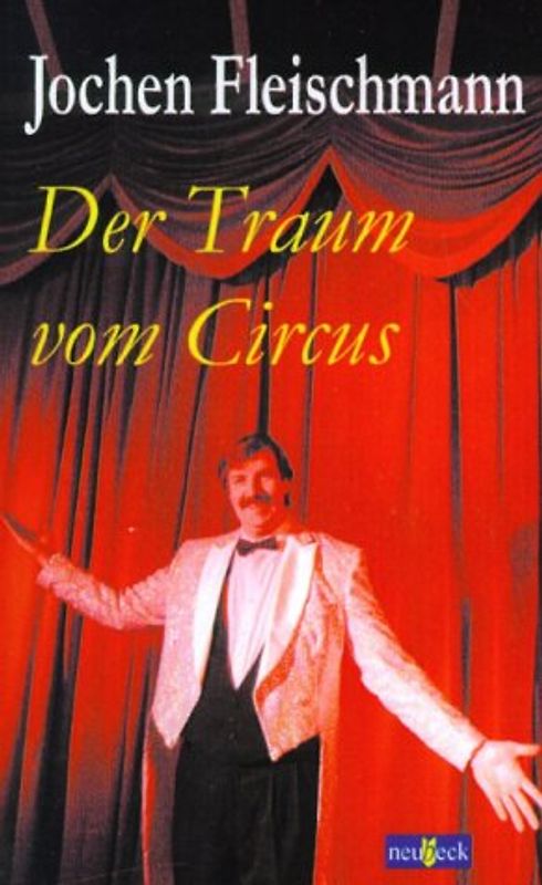 Der Traum vom Zirkus