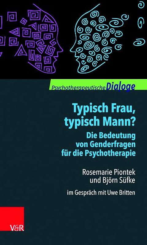 Typisch Frau, typisch Mann? Die Bedeutung von Genderfragen für die Psychotherapie