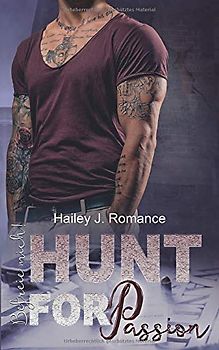 Hunt for Passion: Befreie mich! (Bounty Hunter, Band 2)