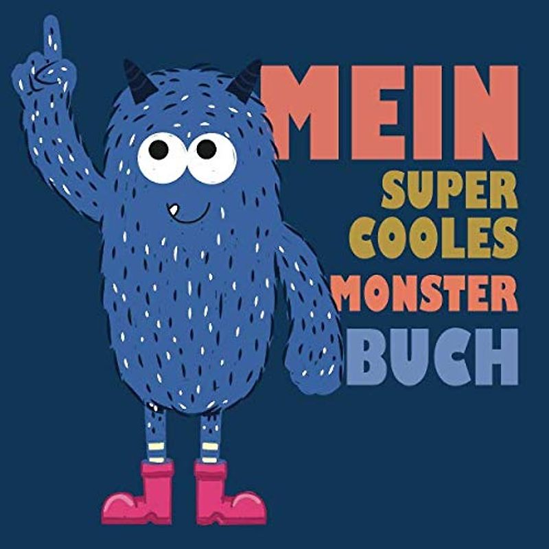 Mein super cooles Monster Buch: Ein Monster Ausmalbuch für Kinder ab 3 Jahren mit kindgerechten und süßen Monstern für zu Hause oder den Kindergarten! ... für PädagogInnen! (Monsterparty, Band 1)
