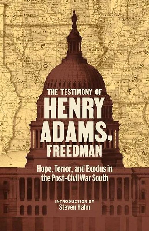 The Testimony of Henry Adams, Freedman