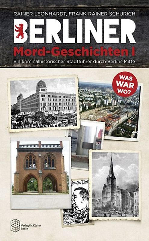 Berliner Mord-Geschichten I