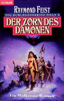 Die Schlangenkrieg-Saga. Ein Midkemia-Roman / Schlangenkrieg-Saga 6