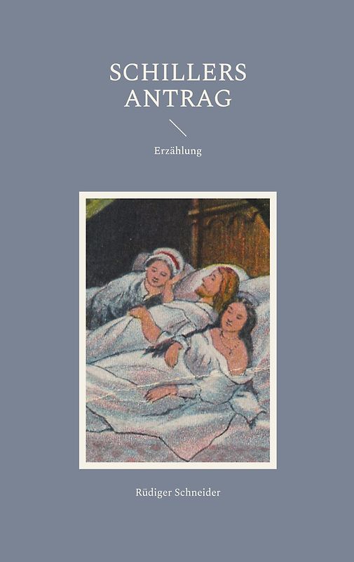 Schillers Antrag