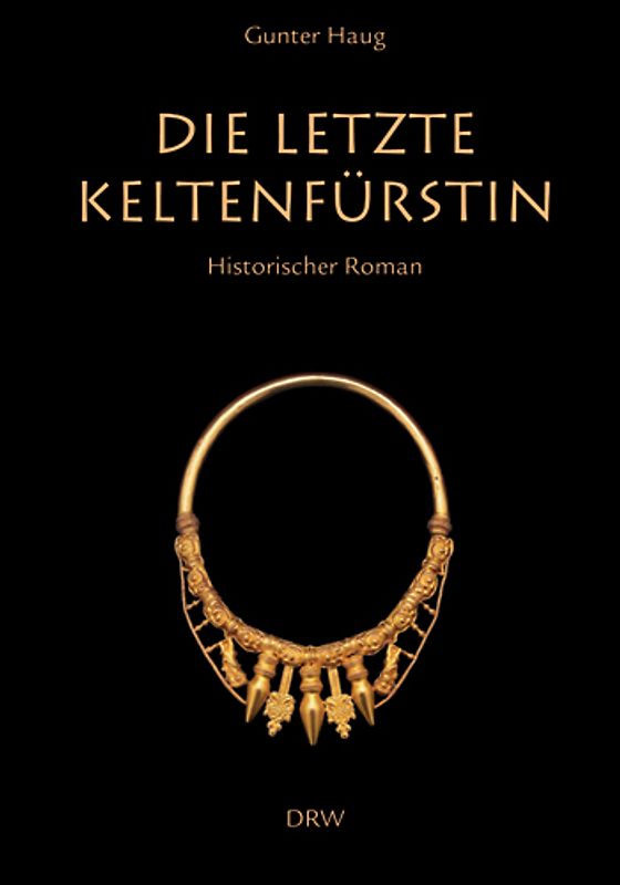 Die letzte Keltenfürstin