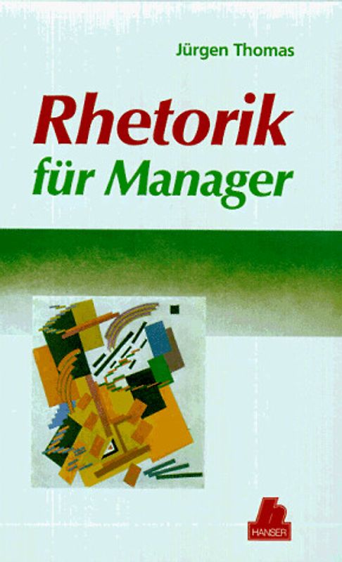 Rhetorik für Manager