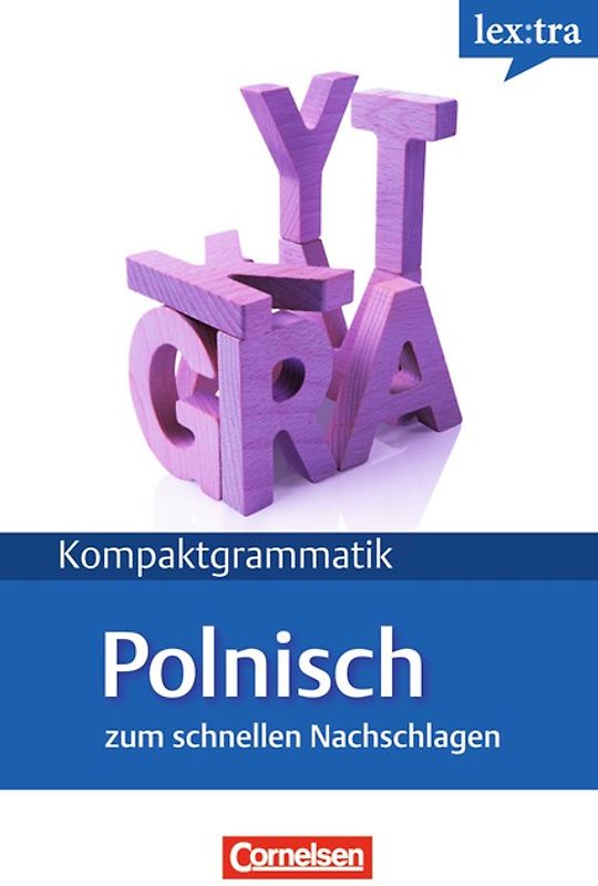 Lextra - Polnisch - Kompaktgrammatik / A1-B1 - Polnische Grammatik