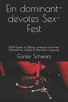 Ein dominant-devotes Sex-Fest: BDSM-Spiele mit Sklaven, strengen Herrinnen, Fickmaschine, Fellatio, Bi, Klammern, Fesselung