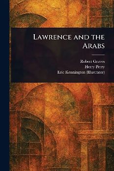 Lawrence and the Arabs