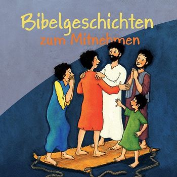 Bibelgeschichten zum Mitnehmen