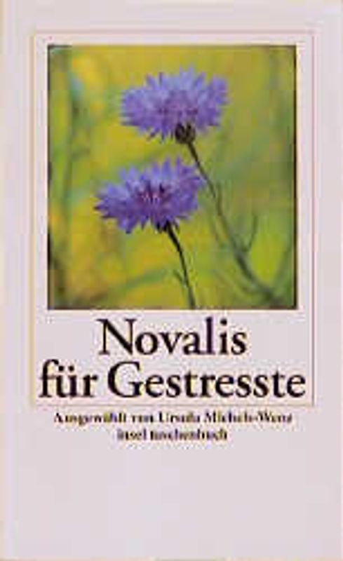 Novalis für Gestreßte