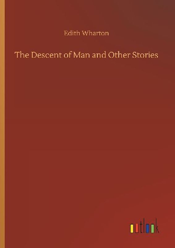 The Descent of Man and Other Stories