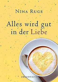 Alles wird gut in der Liebe