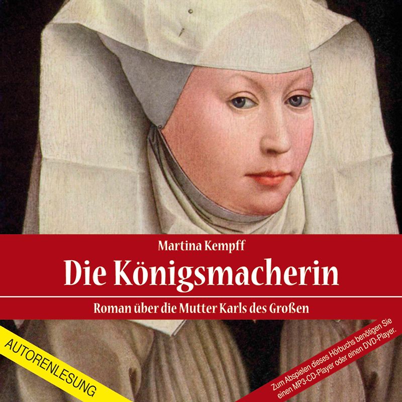 Die Königsmacherin. Roman über die Mutter Karls des Großen