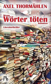 Wenn Wörter töten könnten