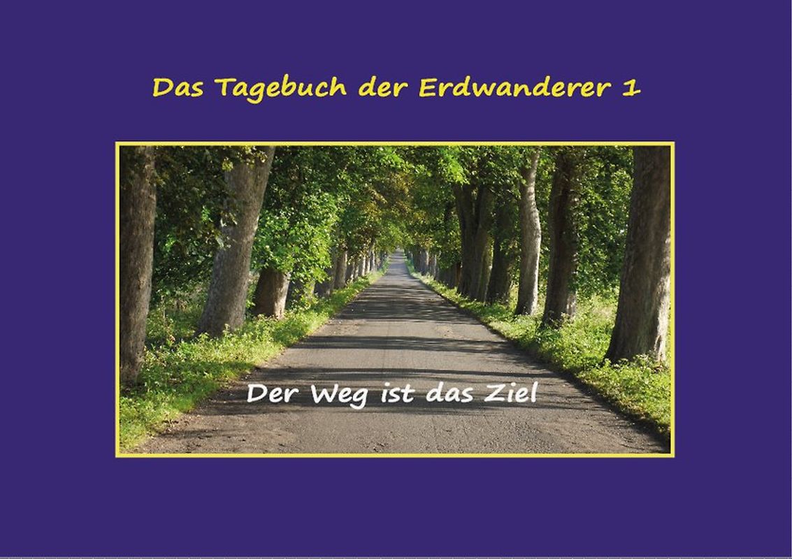 Das Tagebuch der Erdwanderer 1