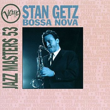 Stan Getz - Bossa Nova - Verve Jazz Masters 53
