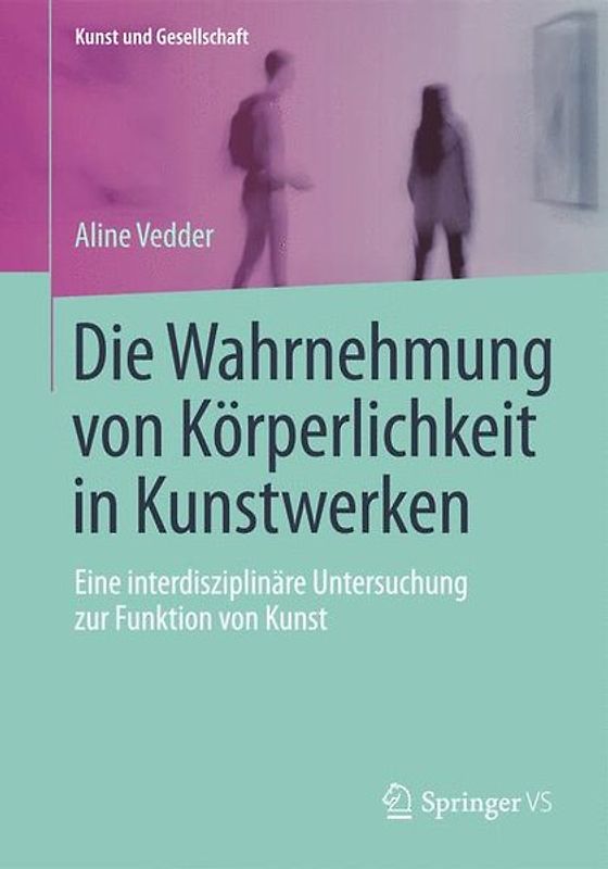 Die Wahrnehmung von Körperlichkeit in Kunstwerken