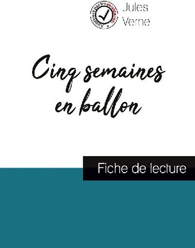 Cinq semaines en ballon de Jules Verne (fiche de lecture et analyse complète de l'¿uvre)