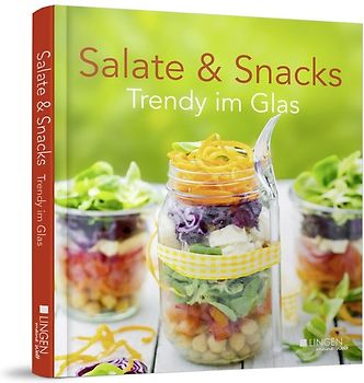 Salate & Snacks - Trendy im Glas