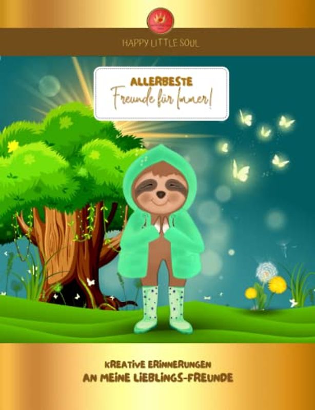 Allerbeste FREUNDE für Immer!: Kreative Erinnerungen an meine Lieblings-Freunde I Ab 5 Jahren: Frühlings-EDITIION!