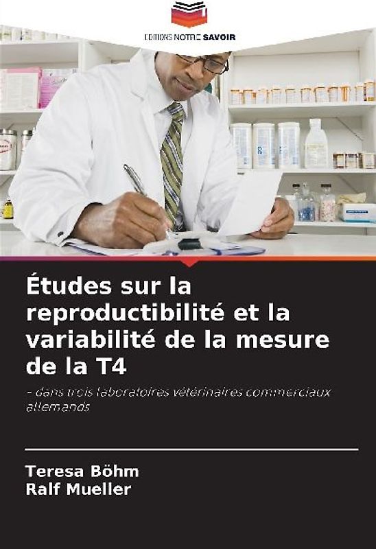 Études sur la reproductibilité et la variabilité de la mesure de la T4