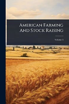 American Farming And Stock Raising