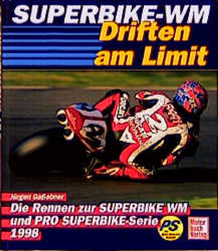 Superbike WM - Driften am Limit. Die Rennen zur Weltmeisterschaft