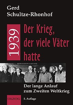 1939 - Der Krieg, der viele Väter hatte
