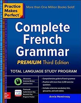 Practice Makes Perfect: Complete French Grammar