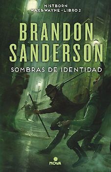 Sombras de identidad / Shadows of Self (Nacidos de la bruma [Mistborn], Band 5)