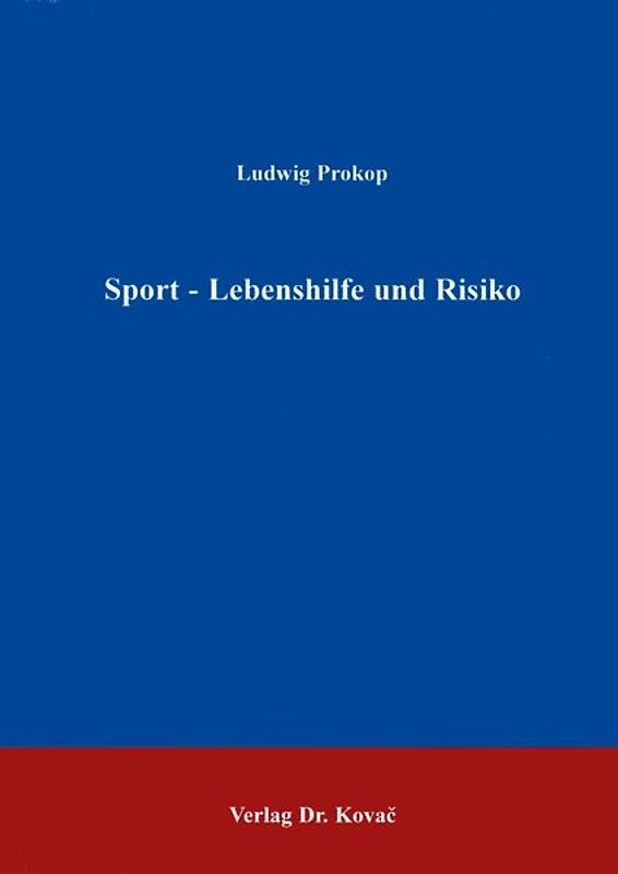 Sport - Lebenshilfe und Risiko