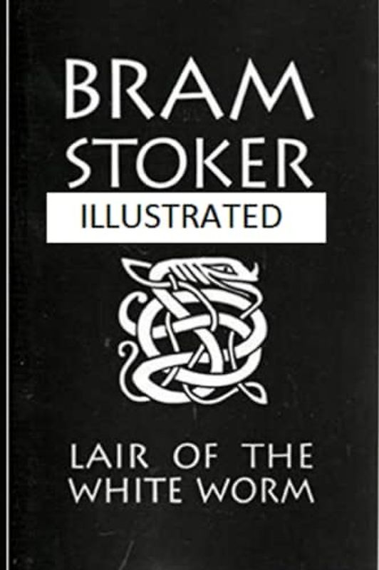 The Lair of the White Worm Illustrated