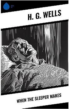 When The Sleeper Wakes
