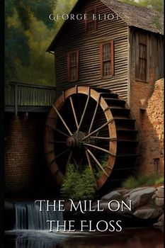 The Mill on the Floss