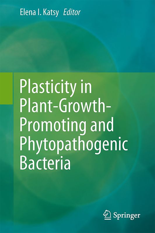 Plasticity in Plant-Growth-Promoting and Phytopathogenic Bacteria