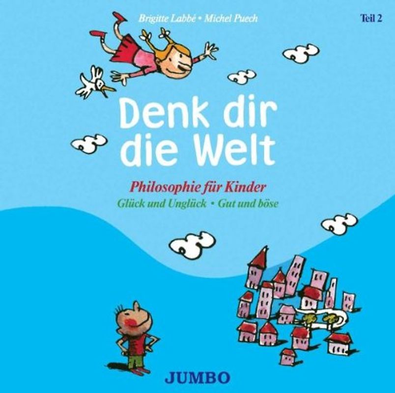 Denk Dir Die Welt Teil 2