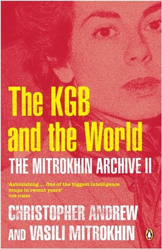 The Mitrokhin Archive II: The KGB in the World: Pt. 2