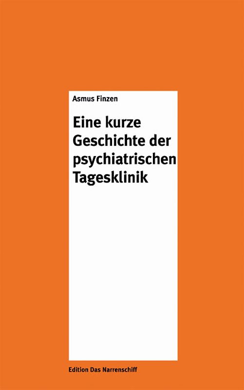 Eine kurze Geschichte der psychiatrischen Tagesklinik